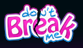 DontBreakMe