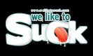 WeLikeToSuck