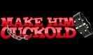 MakeHimCuckold
