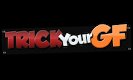 TrickYourGF
