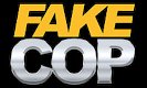 FakeCop