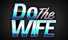 DoTheWife