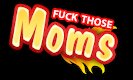 FuckthoseMoms