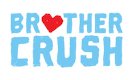BrotherCrush