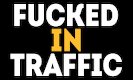 FuckedInTraffic