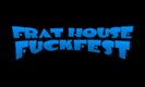FratHouseFuckFest