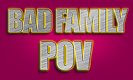 BadFamilyPOV