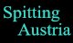 Spitting Austria