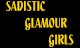 Sadistic Glamour Girls