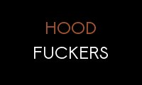 HoodFuckers