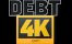 Debt 4K