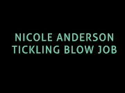 Nicole Anderson Tickling and Blow Job 1/16