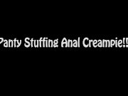 Shanda Stuffs Panties Pussy & Anal Creampie! 1/16