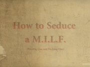 How to Find & Fuck a MILF 1/16