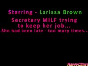 Larissa MILF secretary trying to keep her job 1/16