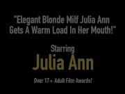 Elegant Blonde Milf Julia Ann Gets A Warm Load In Her Mouth! 1/16