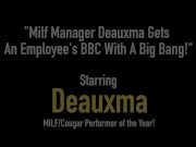 Milf Manager Deauxma Gets An Employee's BBC With A Big Bang! 1/16