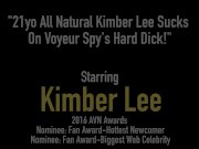 21yo All Natural Kimber Lee Sucks On Voyeur Spy's Hard Dick! 1/16