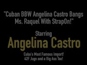 Cuban BBW Angelina Castro Bangs Ms. Raquel With StrapOn! 1/16