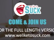 Weliketosuck - Sensual Blowjob 15/16