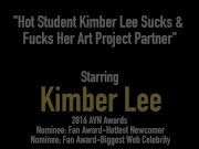 Hot Student Kimber Lee Sucks & Fucks Her Art Project Partner 1/16