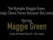 Hot Nympho Maggie Green Bangs Chess Pieces Because She Loses 1/16