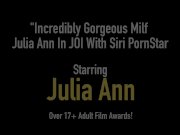 Incredibly Gorgeous Milf Julia Ann In JOI With Siri PornStar 1/16