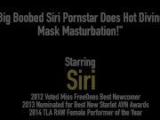 Big Boobed Siri Pornstar Does Hot Diving Mask Masturbation! 1/16