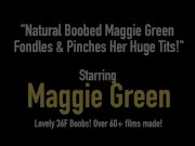 Natural Boobed Maggie Green Fondles & Pinches Her Huge Tits! 1/16