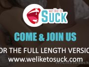 Weliketosuck - Coming Home For Anal - Blowjob 15/16