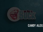 Weliketosuck - Candy Alexa - Deepthroat 2/16