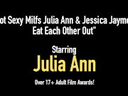 Hot Sexy Milfs Julia Ann & Jessica Jaymes Eat Each Other Out 1/16