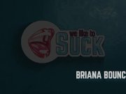 Weliketosuck - Briana Bounce - Face Fucking 2/16