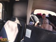 Female Fake Taxi Busty driver swaps fare for fuck 10/16
