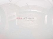 VirtualRealPorn - Alone in the gym 1/16