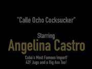 Cuban BBW Angelina Castro Sucks A Stranger's Cock! 1/16